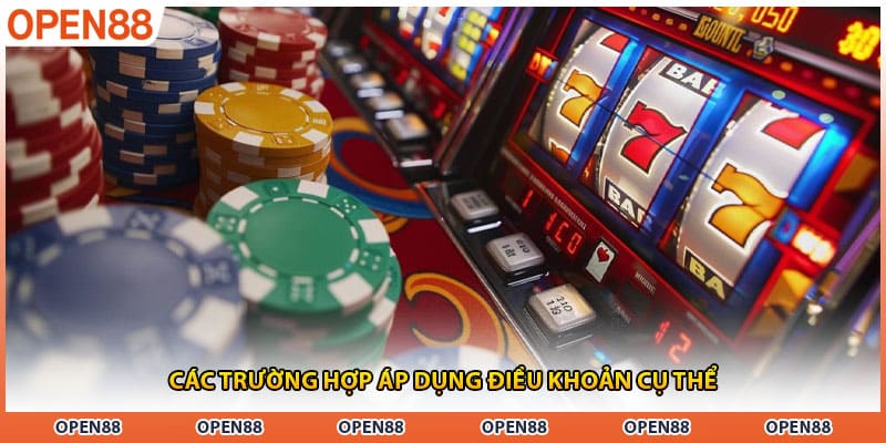 Các trường hợp áp dụng điều khoản cụ thể