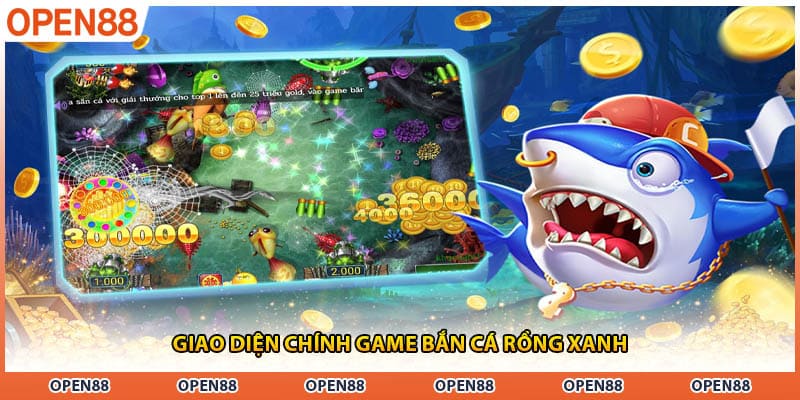 Giao diện chính game bắn cá rồng xanh