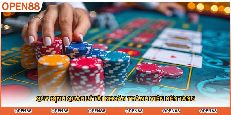 Quy định quản lý tài khoản thành viên nền tảng
